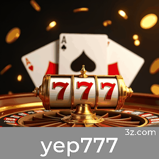 Yep777: Emoção e Oportunidades de Ganho nos Jogos de Cassino